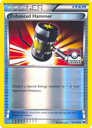 Enhanced Hammer (Pokemon League) (94/108) [League & Championship Cards] Reverse Holofoil - Promo