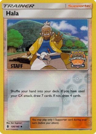 Hala (Regional Championships) [Staff] (126/145) [League & Championship Cards] Reverse Holofoil - Promo