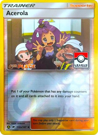Acerola (League Challenge) [4th Place] (112a/147) [League & Championship Cards] Reverse Holofoil - Promo