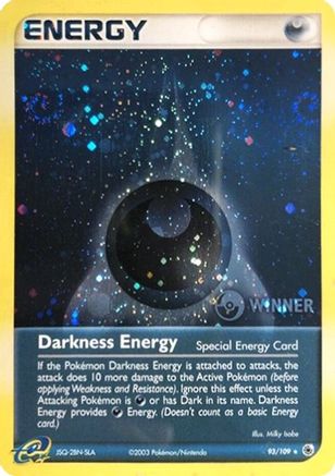Darkness Energy (Special) (Cosmos Holo) [Winner] (93/109) [League & Championship Cards] Holofoil - Promo