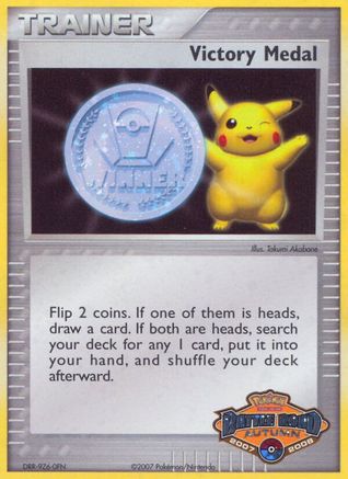 Victory Medal - 2007-2008 (Battle Road Autumn) [League & Championship Cards] Holofoil - Promo
