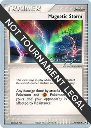 Magnetic Storm - 2004 (Kevin Nguyen) (091) [World Championship Decks] - Uncommon