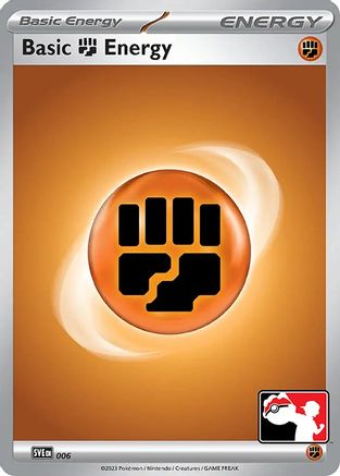 Basic Fighting Energy (006) [Prize Pack Series Cards] - Common