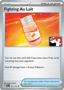 Fighting Au Lait (181) [Prize Pack Series Cards] - Uncommon