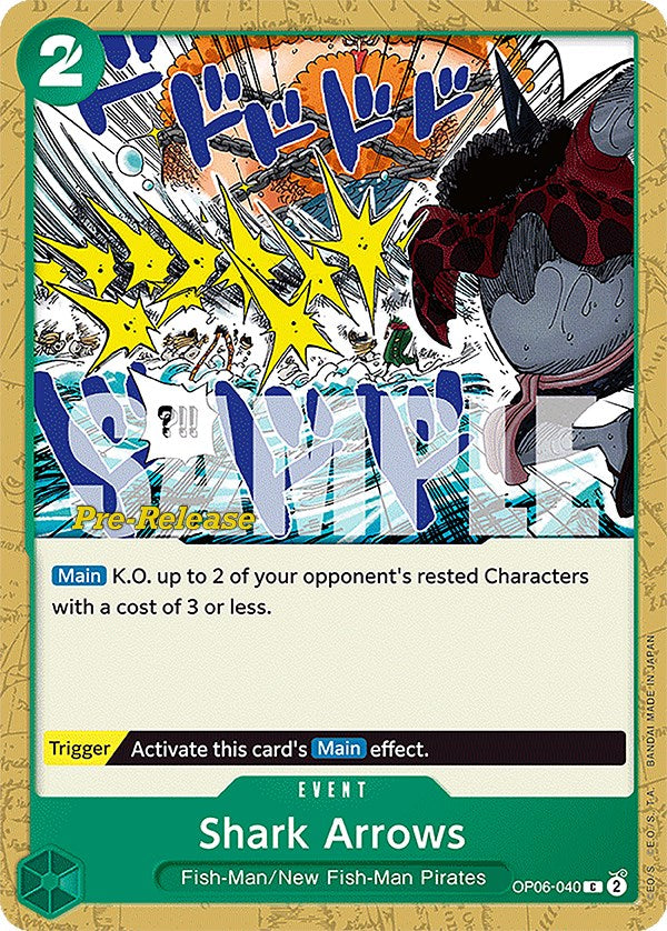 Shark Arrows [OP06 PRE - OP06-040]