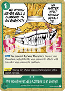 We Would Never Sell a Comrade to an Enemy!!! [OP08 - OP08-038]