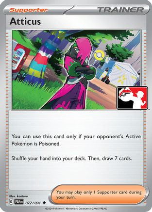 Atticus (077/091) [Prize Pack Series Cards] - Uncommon