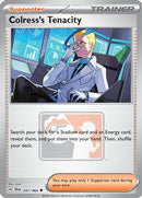 Colress's Tenacity (057) [League & Championship Cards] Reverse Holofoil - Promo