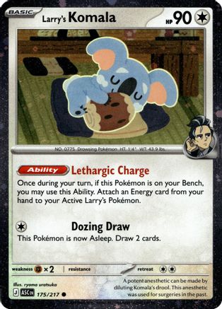 Larry's Komala (Cosmo Holo) (175/217) [Miscellaneous Cards & Products] Holofoil - Common