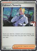 Colress's Tenacity (Cosmos Holo) (057/064) [Prize Pack Series Cards] Holofoil - Uncommon